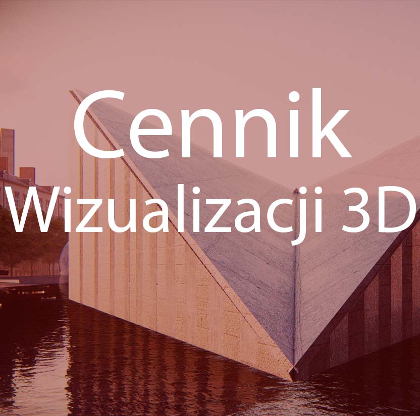 cennik wizualizacji 3d